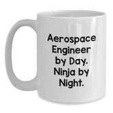 Aerospace Engineer Gifts - 'Aerospace Engineer By Day. Ninja By Night.' Funny White Coffee Mug, Perfect for Graduation - Main